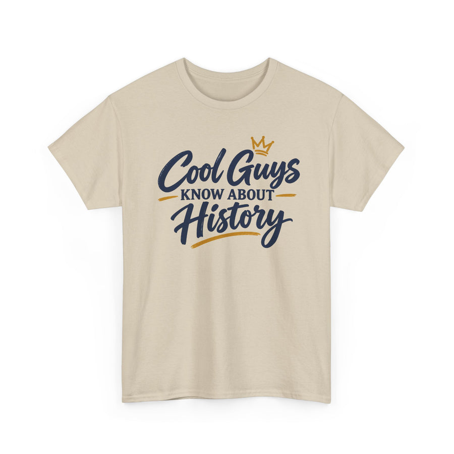 Cool Guys Know About History design on a sand T-shirt