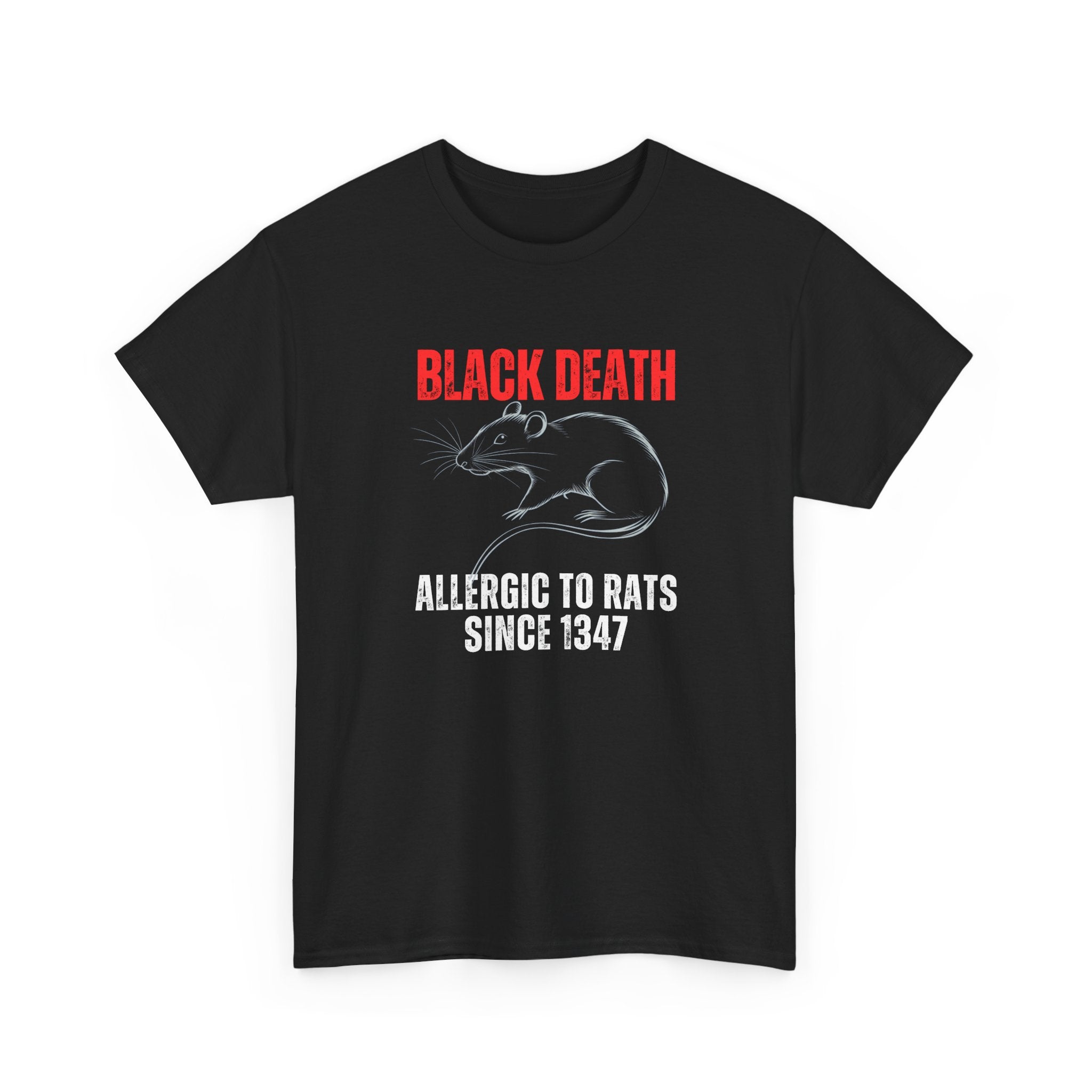 Black Death T-Shirt | Allergic to Rats Since 1347 Black T-Shirt Black