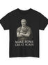 Make Rome Great Again T-Shirt | Ancient Rome History Design