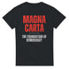 Magna Carta T-Shirt | The Foundation of Democracy | Medieval History Design Magna Carta