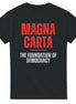 Magna Carta T-Shirt | The Foundation of Democracy | Medieval History Design Magna Carta