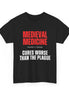 Medieval Medicine T-Shirt | Cures Worse Than the Plague | History Design