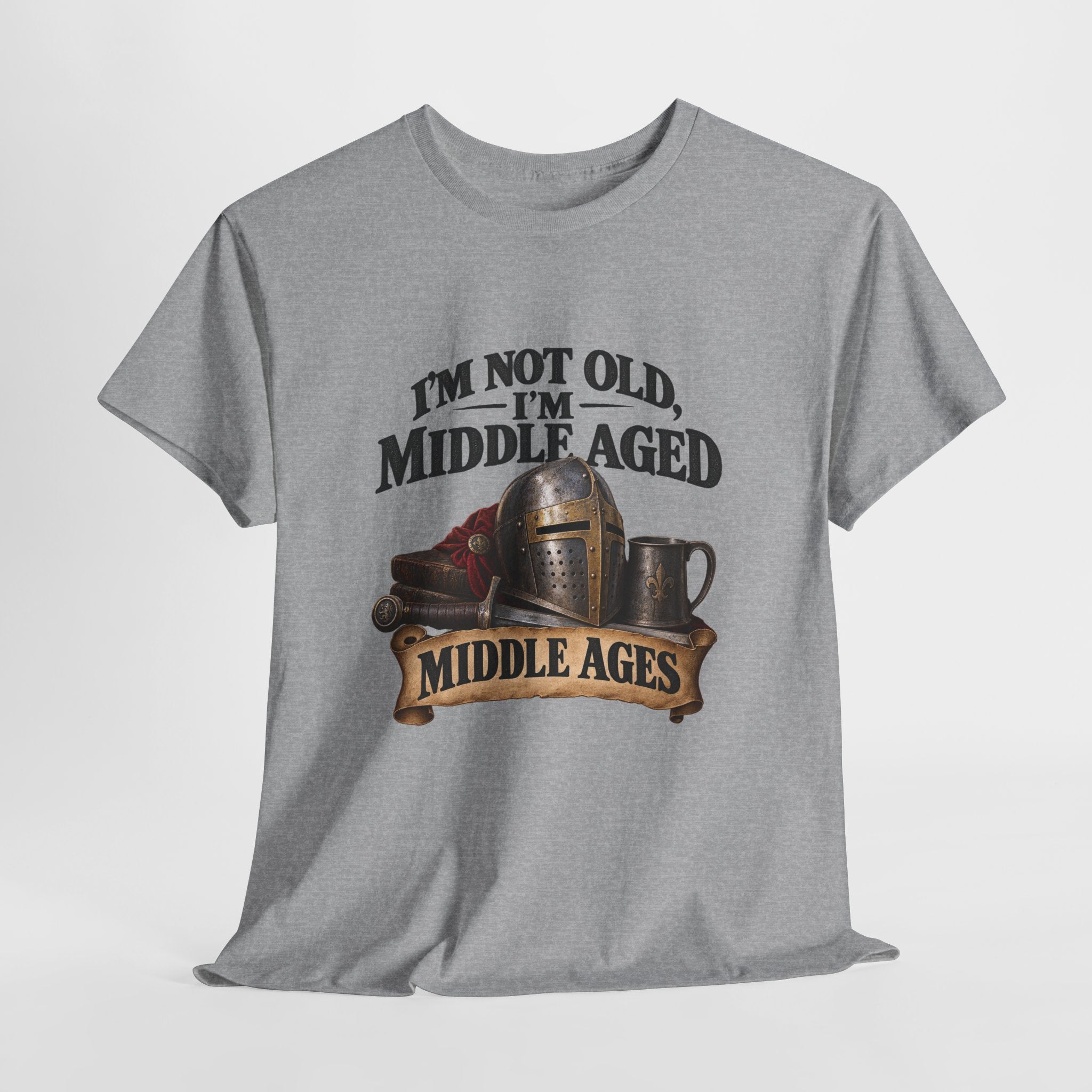 I’m Not Old, I’m Middle Aged | Medieval T-shirt