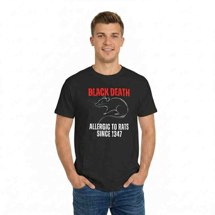 Black Death T-Shirt | Allergic to Rats Since 1347 T-Shirt