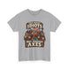 Too Many Idiots Not Enough Axes | Viking T-Shirt