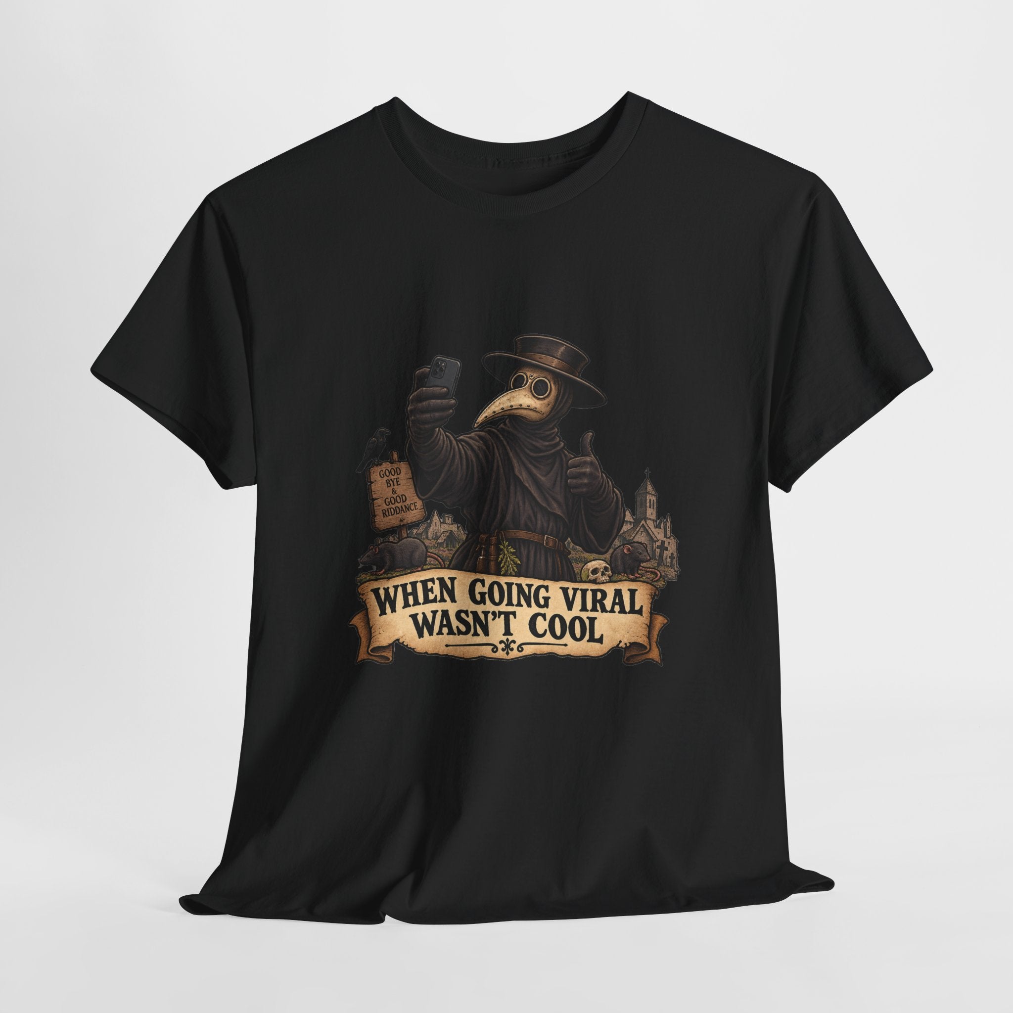 When Going Viral Wasn’t Cool | Black Death T-Shirt.
