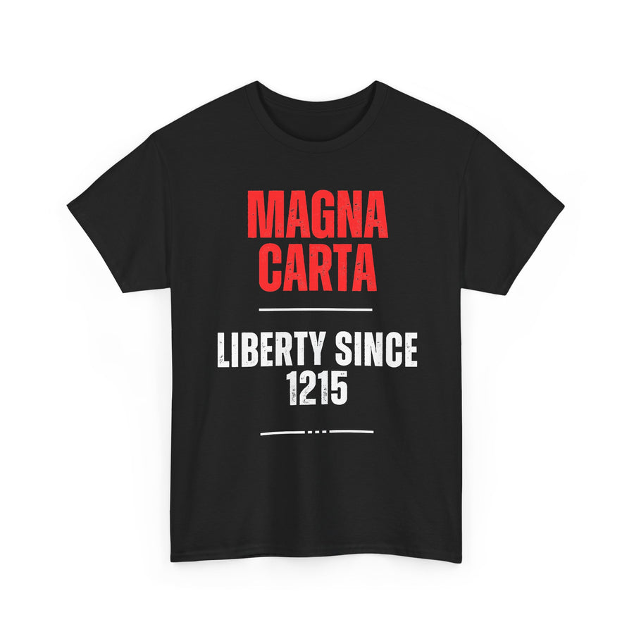 Liberty Since 1215 design on a black T-shirt
