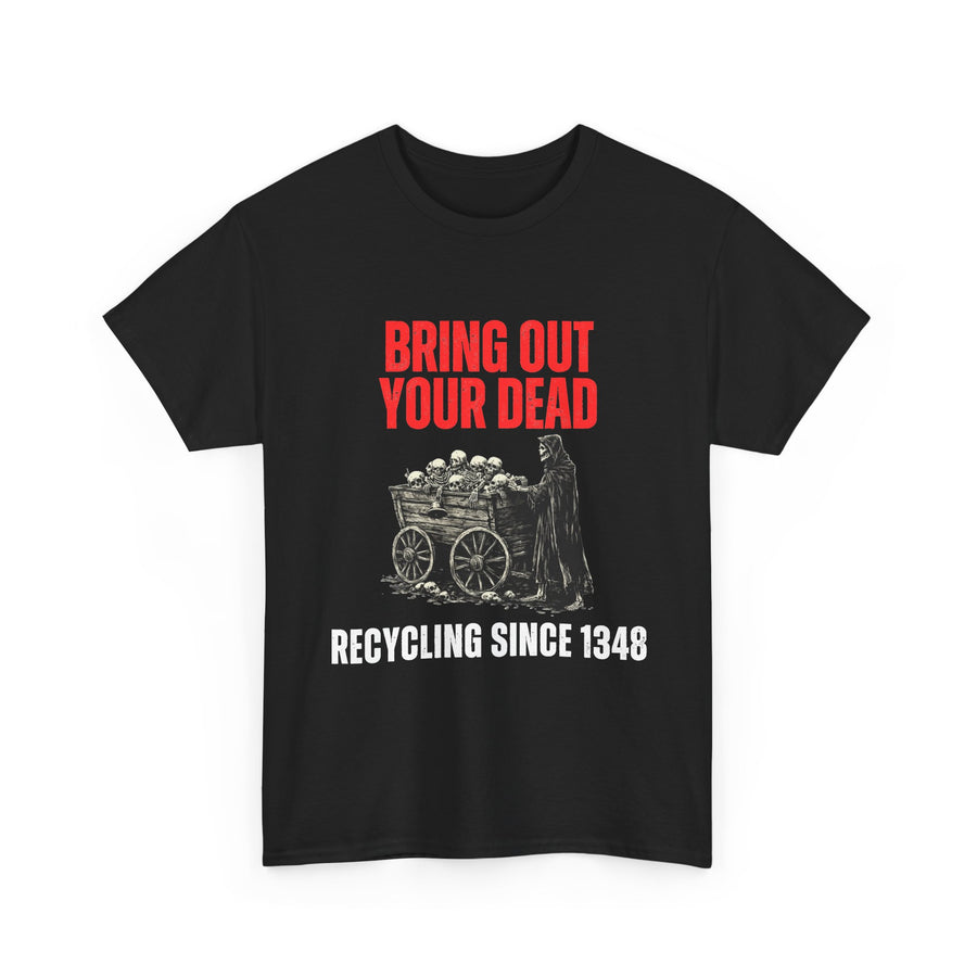 Bring Out Your Dead design on a black T-shirt