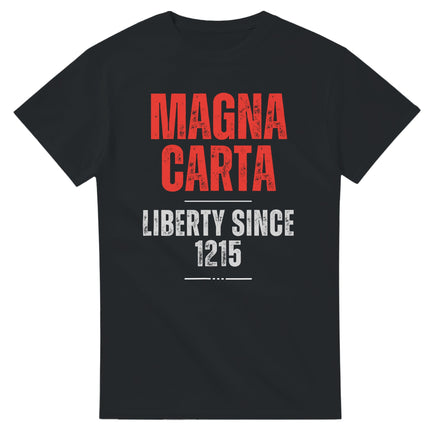 Magna Carta T-Shirt: Liberty Since 1215 Print Material