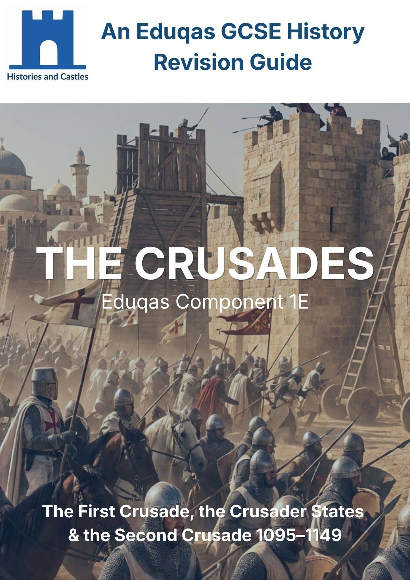 Front cover of the 'An Edugas GCSE History Revision Guide' featuring a historical illustration of Crusaders and siege towers, with the title 'THE CRUSADES' and publisher branding 'Histories and Castles'.