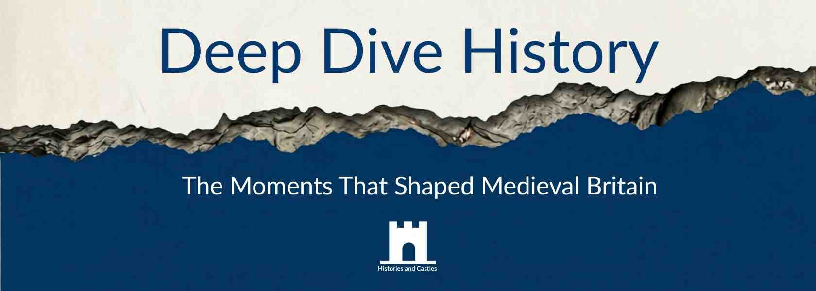 Promotional banner for 'Deep Dive History' series on medieval Britain with a blue and beige design.