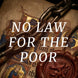 Book cover for 'No Law for the Poor' by Simon A. Williams, featuring a medieval-style illustration with a chain, parchment, and a red wax seal over a dark background.