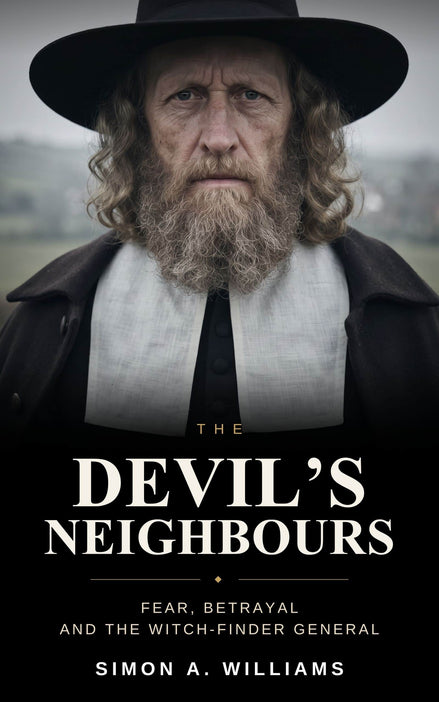Book cover for 'The Devil's Neighbours' by Simon A. Williams, featuring a close-up portrait of a bearded man in a black hat and dark coat with a white collar against a muted outdoor background.
