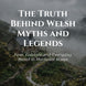 Book cover for 'The Truth Behind Welsh Myths and Legends' by Simon A. Williams, featuring a misty mountain landscape with a stone cottage and path, with white title text overlaid.