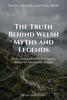 Book cover for 'The Truth Behind Welsh Myths and Legends' by Simon A. Williams, featuring a misty mountain landscape with a stone cottage and path, with white title text overlaid.