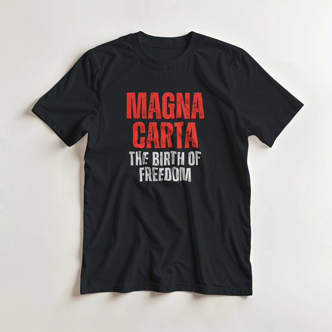 Magna Carta T-Shirt | The Birth of Freedom | Medieval History Design T-Shirt