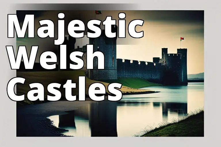 Majestic Welsh castles