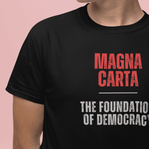 Magna Carta T-Shirt The Foundation of Democracy