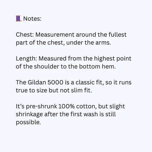 Text graphic with a thread spool emoji and sizing tips: how to measure chest and length, the T-shirt is true to size (not slim fit), made from Gildan 5000, and may shrink slightly after the first wash.